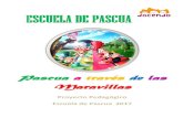 ESCUELA DE PASCUA - WordPress.com...Este proyecto pedagógico presenta la Escuela de Pascua, ^Pascua a través de las maravillas” realizada con su saber hacer, profesionalidad, énfasis