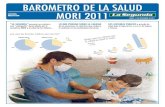 BaROMetRO de la Salud OCTAVA mediCiOn MORI 2011morichile.cl/barometros/salud/2011-1.pdf · BaROMetRO de la Salud MORI 2011 Fuente: Dónde creen los chilenos que la calidad en salud
