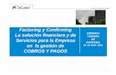 Factoring y Confirming - camaracordoba.com 2012/18... · Confianza, compromiso social y calidad 3 Factoring • Definición El Factoring es un conjunto de servicios financieros y
