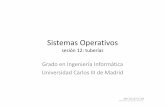 Sistemas OperativosSistemas Operativos sesión 12: tuberías Grado en Ingeniería Informática Universidad Carlos III de Madrid. ARCOS @ UC3M Alejandro Calderón Mateos Agenda Linux