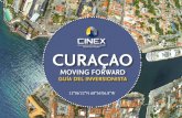 CURAÇAO - cinex.spin-cdn.com...6+ cables de fibra submarinos. Curaçao se ubica en el cruce de las redes de fibra óptica submarina de más alta capacidad del Caribe, como Arcos 1,