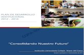 PLAN DE DESARROLLO INSTITUCIONAL 2012 - 2014 CONTROLADA · 2018. 10. 2. · PLAN DE DESARROLLO INSTITUCIONAL 2012 – 2014 2 . CONSEJO DIRECTIVO: Temistocles Ortega Narváez . Gobernador