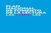 PLAN NACIONAL DE FOMENTO DE LA LECTURA LEE CHILE LEEplandelectura.gob.cl/wp-content/uploads/2012/09/PNFLextensoweb-… · 17 II. ¿POR QUÉ UN PLAN NACIONAL DE FOMENTO DE LA LECTURA?