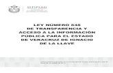 Ley de Transparencia - Veracruz · Ley: La Ley de Transparencia y Acceso a la Información Pública para el Estado de Veracruz de Ignacio de la Llave; XIII. Obligaciones de transparencia: