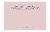 MADRID TRAS LA BURBUJA INMOBILIARIAoa.upm.es/51446/1/TFG_Valle_Hortelano_Sara_del.pdfde la burbuja inmobiliaria: dimensiones, costos y beneficios de las formas características del