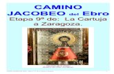CAMINO JACOBEO Ebro - WordPress.com · 2012. 5. 14. · Ntra. Sra. el Pilar, s/n,-- 50003 Zaragoza ℡902 14 2008 y 976 201 200 turismo@zaragoza.es • Ayuntamiento de Zaragoza, Plaza
