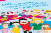 Esta guía ha sido elaborada por la Sección de Programas de ...adolescentes se acerquen a la nutrición adecuada y mantengan dietas sanas, dentro del contexto de su propia forma de