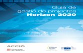 Guia de gestió de projectes Horizon 2020 - UV de gestio... · 3.1. FASE 0. Abans de començar: registre i validació per participar a Horizon 2020 29 3.2. FASE 1. Preparació de