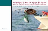Thonaille: el uso de redes de deriva por la flota francesa del … · Thonaille: el uso de redes de deriva por la flota francesa del Mediterráneo Resultados de la campaña de Oceana