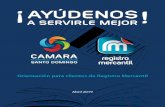 AYÚDENOS - - Camara De Comercio · La Cámara de Comercio y Producción de Santo Domingo está enfocada en ofrecer a todos sus clientes un servicio rápido, eficiente y de calidad,