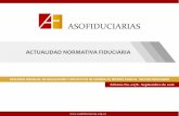 ATUALIA NORMATIVA FIUIARIA - Asociación de fiduciarias de ... · 028 de 2016, relacionadas con eventos que generen interrupciones en la prestación de los servicios y que impiden