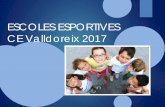 ESCOLES ESPORTIVES CE Valldoreix 2017cevalldoreix.com/wp-content/uploads/2017/06/complex-e... · 2017. 6. 20. · El primer dia trobareu a l’entrada de l’Escola Ferran i Clua