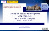 Situación actual del Programa COPERNICUS de la Unión Europea · de supervisión a nivel mundial, regional y nacional. • La Observación de la Tierra y la Información Geoespacial