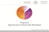 Programa Agenda para el Desarrollo Municipal...Agenda Básica para el Desarrollo Municipal Sección B Agenda Ampliada para el Desarrollo Municipal Estructura: Secciones (2) 4 ejes