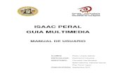 ISAAC PERAL GUIA MULTIMEDIA - zaguan.unizar.eszaguan.unizar.es/record/5487/files/TAZ-PFC-2010-420.pdf · historia de España en el campo de la ingeniería, Isaac Peral. Personalmente,