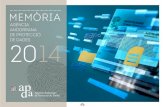 MEMÒRIA - Home | APDA · Un any més, és un motiu de satisfacció la presentació de la memòria anual de l’Agència Andorrana de Protecció de Dades. L’objectiu d’aques-ta