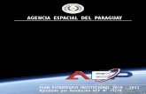Plan Estratégico Institucional · la gestión institucional, por lo que la Agencia Espacial del Paraguay, en el año 2017, ha diseñado, analizado, elaborado y aprobado el Plan Estratégico