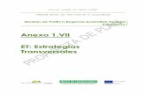 Anexo 1.VII ET: Estrategias Transversalesextremambiente.juntaex.es/files/Informacion Publica/PFEx_2011/Ane… · contemplados en la Ley. La Ley 42/2007 de 13 de diciembre, del Patrimonio