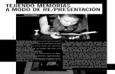 TEJIENDO MEMORIAS A MODO DE RE/PRESENTACIÓNcasadelasamericas.org/publicaciones/revistaconjunto/171/... · 2020. 7. 30. · TEJIENDO MEMORIAS A MODO DE RE/PRESENTACIÓN Preámbulo