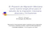 El Proyecto de Migración Mexicana como fuente longitudinal ...maremival.sociales.unam.mx/~migracion/Seminario/mesa6...El Proyecto de Migración Mexicana como fuente longitudinal para