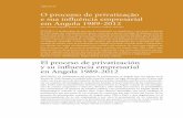 O processo de privatização e sua influência empresarial em … · 2017. 5. 9. · El proceso de privatización y su influencia empresarial en Angola 1989-2012 RESUMEN: La problemática