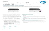 la serie 130 Impresora multifunción HP Laser de · Apple AirPrint™, cer tificación Mopria y cer tificación Google Cloud ... Copia de seguridad de memoria de fax permanente, fax