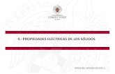 4.-PROPIEDADES ELÉCTRICAS DE LOS SÓLIDOS...PROPIEDADES ELÉCTRICAS Conductividad Eléctrica OBJETIVO: Estudiar la conductividad eléctrica en los materiales y estimar su utilidad