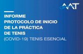 INFORME PROTOCOLO DE INICIO DE LA PRÁCTICA DE TENIS · deportes en relaciÓn con el traslado desde y hacia el lugar de practica de tenis ademÁs de las condiciones de prÁctica de