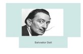 Salvador Dalí - LeWebPédagogiquelewebpedagogique.com/camus2014clase3/files/2017/03/diaporama-… · El teatro museo Dalí en Figueras Allí está la tumba de Salvador Dalí . Algunas