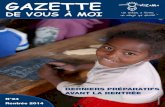 GAZETTE - ONG Vozama€¦ · Déjà la rentrée. A Fianarantsoa, l’équipe de formation avait commencé ses réunions de cadrage pour les moniteurs et monitrices. Au menu : formation