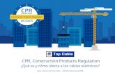 CPR, Construction Products Regulation€¦ · CPR. • Facilitar toda la documentación sobre la CPR a sus clientes: información, DoP, y marcado CE. • Asegurarse de que el producto