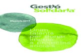Gestió Solidària Memòria 2017 · 2018. 9. 18. · MEMÒRIA 2017 3 OBJECTIUS GESTIÓ SOLIDÀRIA I FILOSOFIA L’Associació Gestió Solidària és una associació privada que es