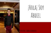 ¡Hola¡ Soy Abdiel · 2019. 10. 31. · Mi pasatiempo favorito Foto Por: Abdiel Heredia. Comida Comida Preferida . Metas Académicas 1. Crecer y educarme más en el área ... la