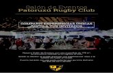 Salón de Eventos Patoruzú Rugby Clubpatoruzurc.com.ar/wp-content/uploads/2016/06/PRC_Salon... · 2016. 6. 21. · Nuestro Salón de Eventos, con una superﬁcie de 170 m2, se encuentra