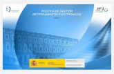 Modelo de Política de gestión de documentos electrónicos ......2013/11/28  · gestión de documentos de la entidad, con independencia del soporte en el que puedan estar materializados