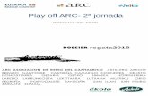 Play off ARC- 2ª jornada · 2018. 8. 22. · regata estatutos reglamento de disciplina normativa de competiciÓn cÓdigo de regatas reglamento antidopaje manual de organizaciÓn