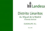 Distrito Linaritos - Landesa · Vivienda Horizontal Etapa 1: 1,200 unidades Etapa 2: 1,200 unidades Vivienda Vertical Lotes Multifamiliares: 18 Departamentos: aprox. 2,160 Mas de