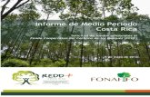 Informe de Medio Periodo Costa Rica - Forest Carbon ......Para la presentación de este reporte, se siguieron los lineamientos de la nota ““FMT Note 2012-7 rev” del 27 de Agosto,