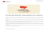 El Pla de Barris, plenament en marxa · El Pla de Barris, tal i com ja es va anunciar, concentra la seva acció a l’eix del Besòs, Ciutat Vella, Sants-Montjuïc i els barris de