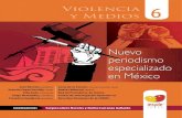 insyde.org.mxinsyde.org.mx/pdf/violencia-medios/VyM-6-Nuevo-periodismo...Violencia y Medios 6 Nuevo periodismo especializado en México. Primera edición. México: 2015. © Proyecto