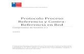 Protocolo Proceso Referencia y Contra-Referencia en Redsaluddigital.ssmso.cl/wp-content/.../Protocolo-R-CR... · Protocolo Proceso Referencia y Contra-Referencia en Red Compromiso
