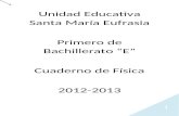 stefiiu.files.wordpress.com  · Web viewUnidad Educativa Santa María Eufrasia. Primero de Bachillerato “E” Cuaderno de Física. 2012-2013 “Lizeth Martínez. Alisson Murgueitio.