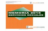 Memoria general Servicios Sociales 2015 definitiva marzo16 · MEMORIA 2015 4 1. Introducción Un año más, presentamos la memoria de la actividad desarrollada desde el Centro de