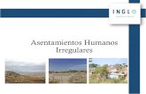 Asentamientos Humanos Irregulares - Inglo · 2016. 3. 18. · 3. Representación de áreas de riesgo y restricciones para la vivienda. 4. Elaboración de cartografía a nivel polígono