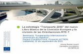La estrategia “Transporte 2050” del nuevo Libro Blanco de la … · 2011. 10. 3. · | 1 La estrategia “Transporte 2050” del nuevo Libro Blanco de la Comisión Europea y la