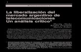 La liberalización del mercado argentino de ...publicacioneseconomia.flacso.org.ar/images/pdf/165.pdf · Mercado argentino de telecomunicaciones. En este sentido, tanto las redes