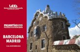 BARCELONA MADRID - Facultad de Educacióneducacion.udd.cl/files/2017/08/Programa-Barcelona.pdf · Vuelo IB2711 Barcelona - Madrid Llegada a Madrid y traslado al hotel LUNES 22 - Barcelona