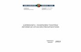 AURREKONTU - EGOERAREN TXOSTENA INFORME DE … · El presente informe muestra el grado de ejecución presupuestaria del ejercicio 2013 a 31 de marzo tanto en la Administración General