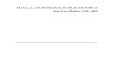 MEMORIA DE ANTROPOLOGÍA ECONÓMICA€¦  · Web viewManual de ANTROPOLOGÍA ECONÓMICA . José Luis Molina. UAB, 2002. índice. INTRODUCCIÓN. 4. PRIMERA PARTE: BALANCE DE LA ANTROPOLOGÍA