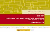 2017. Informe del Mercado de Trabajo de Barcelona. Datos 2016 · 2017 – Informe del Mercado de Trabajo de la provincia de Barcelona. Datos 2016 9 ASPECTOS METODOLÓGICOS En la elaboración